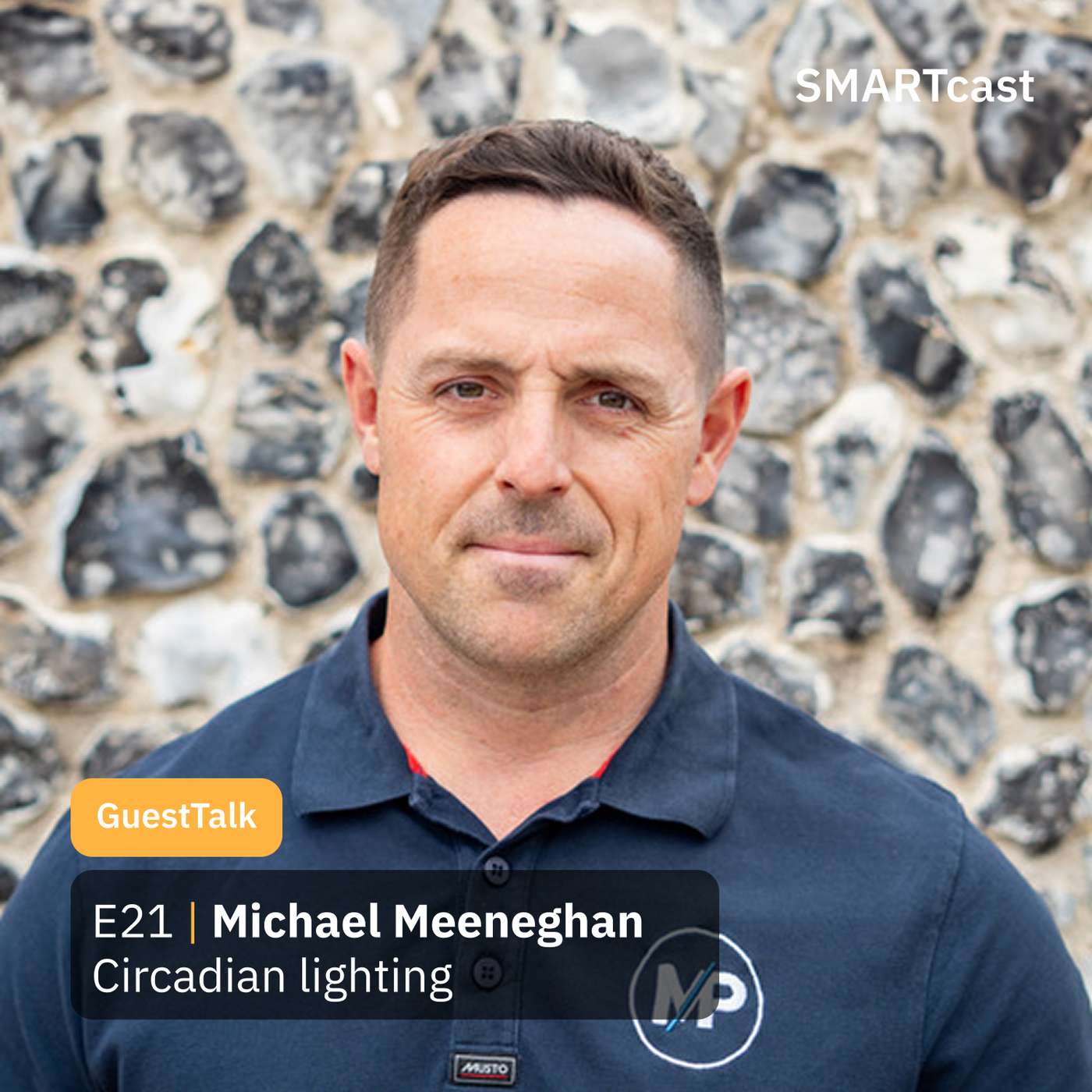21 – GuestTalk – Circadian Lighting – Michael Meeneghan