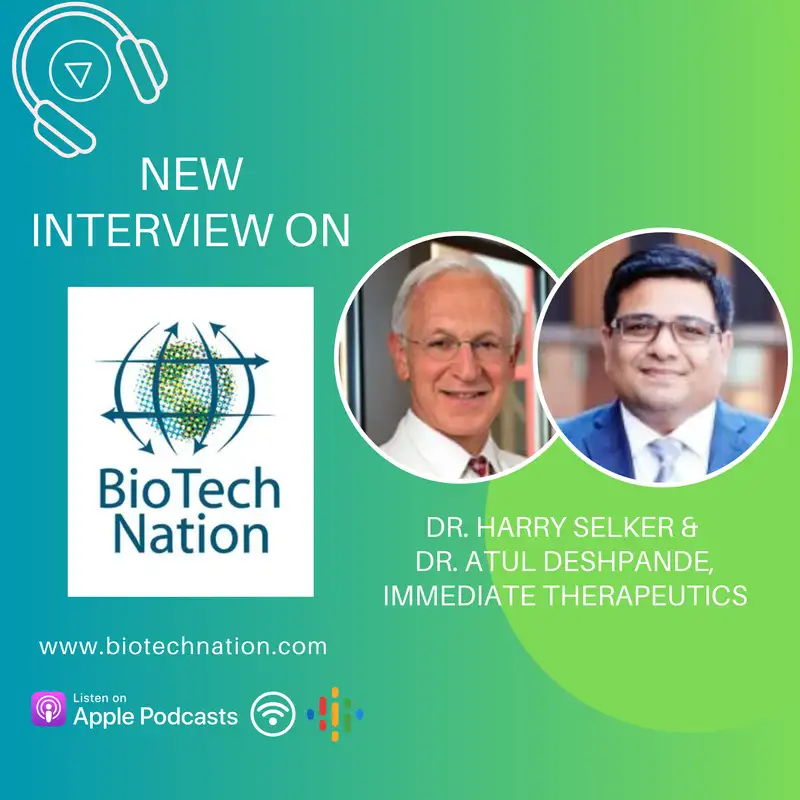 Redefining Early Intervention for Heart Attacks...Dr. Harry Selker & Dr. Atul Deshpande, Immediate Therapeutics