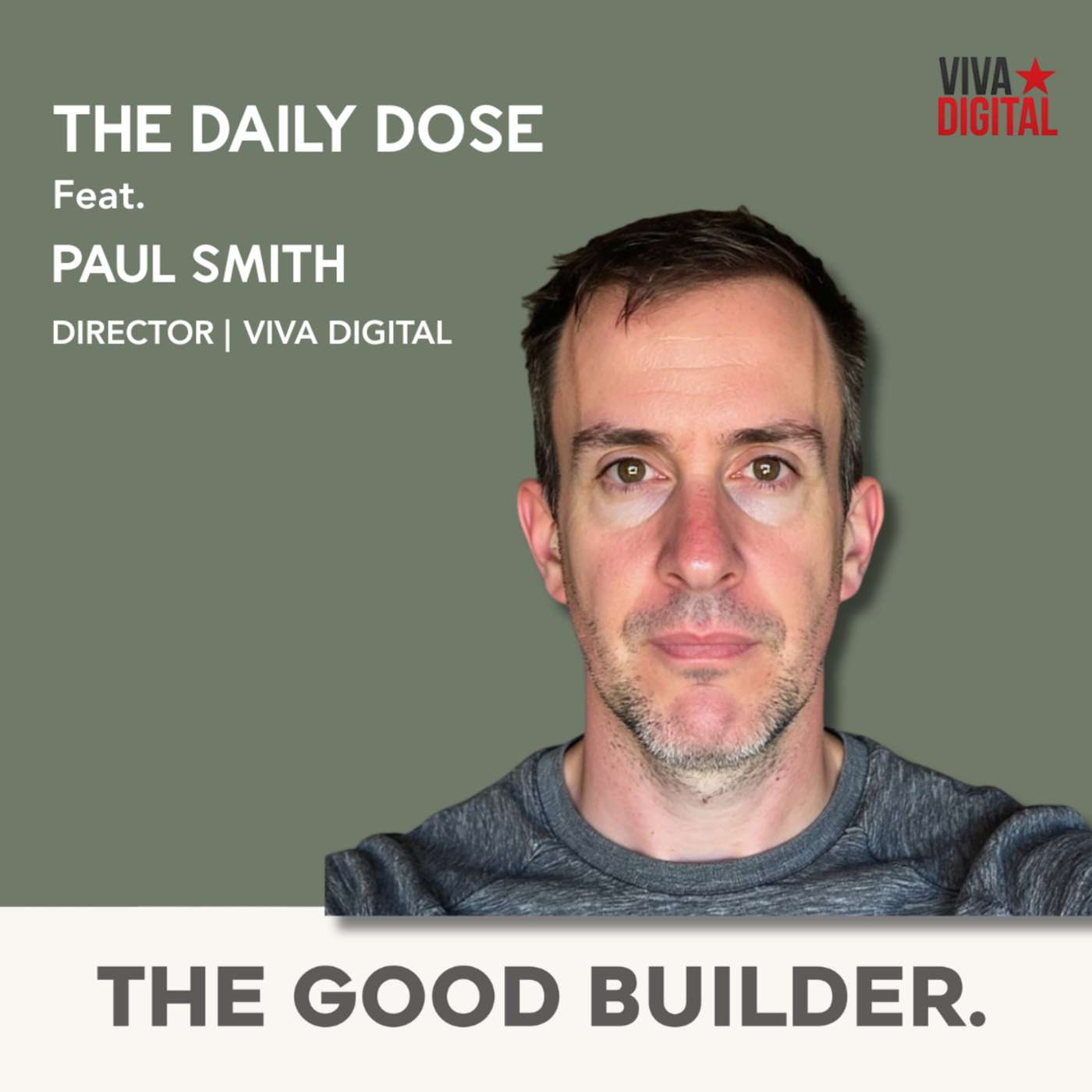 The Daily Dose #47 | Marketing Special featuring Paul Smith | Viva Digital
