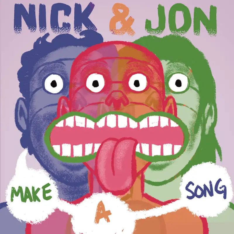 Nick And Jon Make A Song