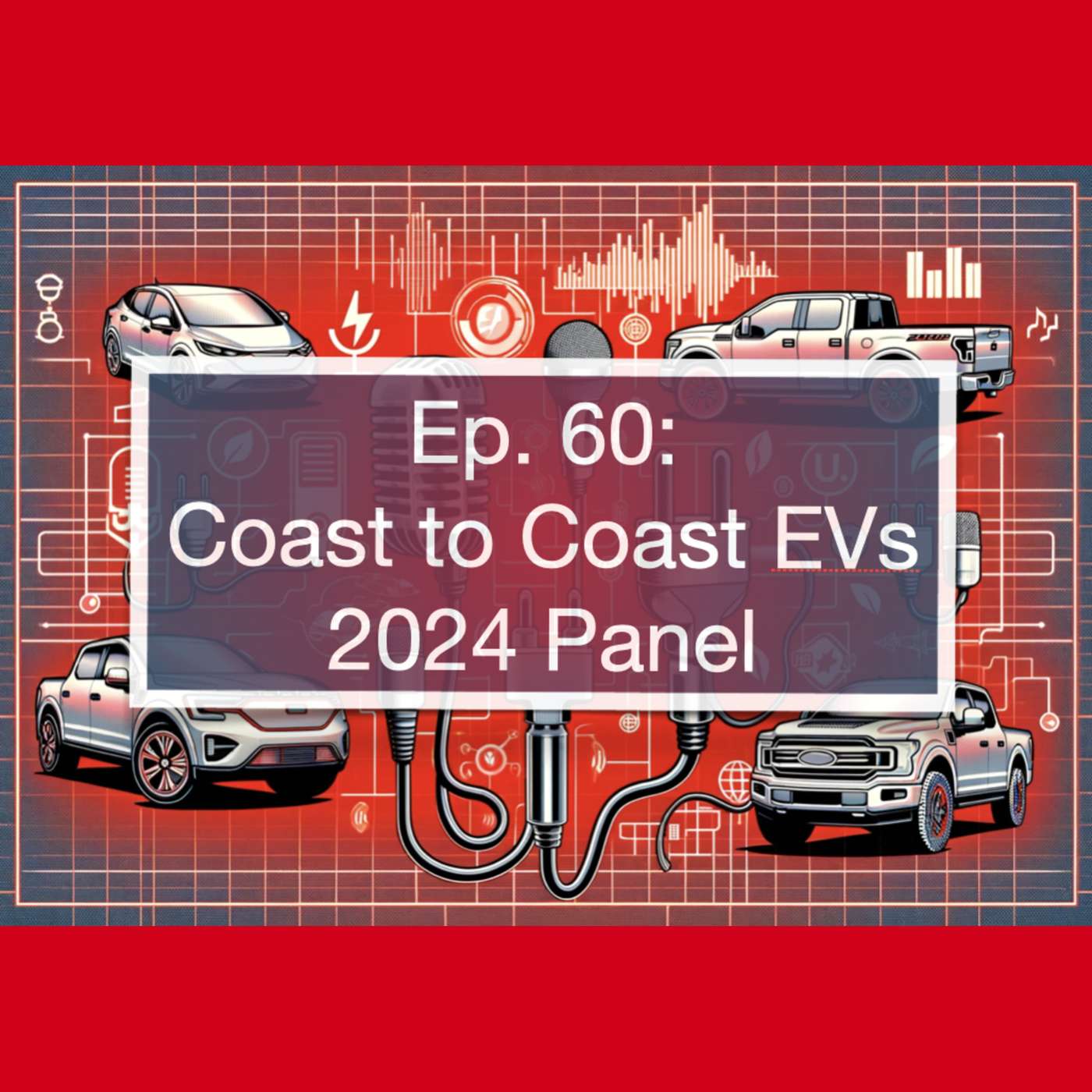 2024 End of Year Panel with Coast-to-Coast EVs Team: Steve Birkett, Walter Schulze & Eric Way episode artwork