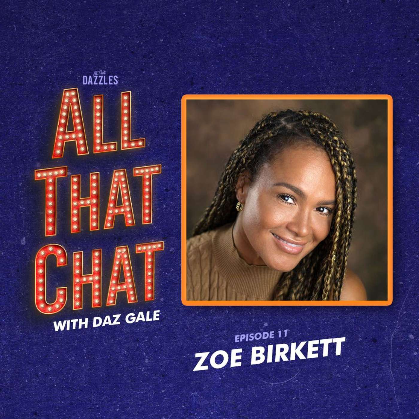 All That Chat: The All That Dazzles Podcast