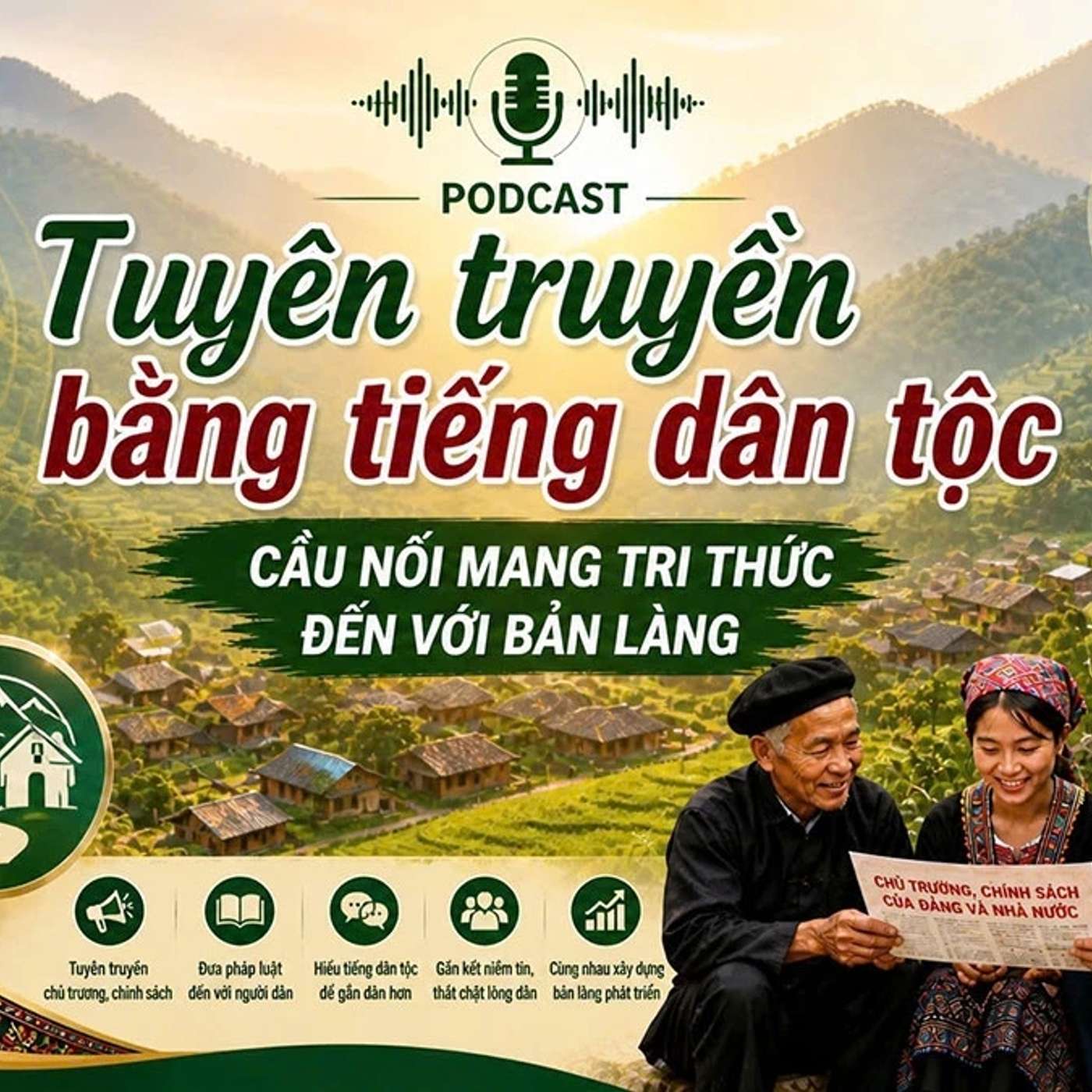 Tuyên truyền bằng tiếng dân tộc  - cầu nối mang tri thức đến với bản làng episode artwork