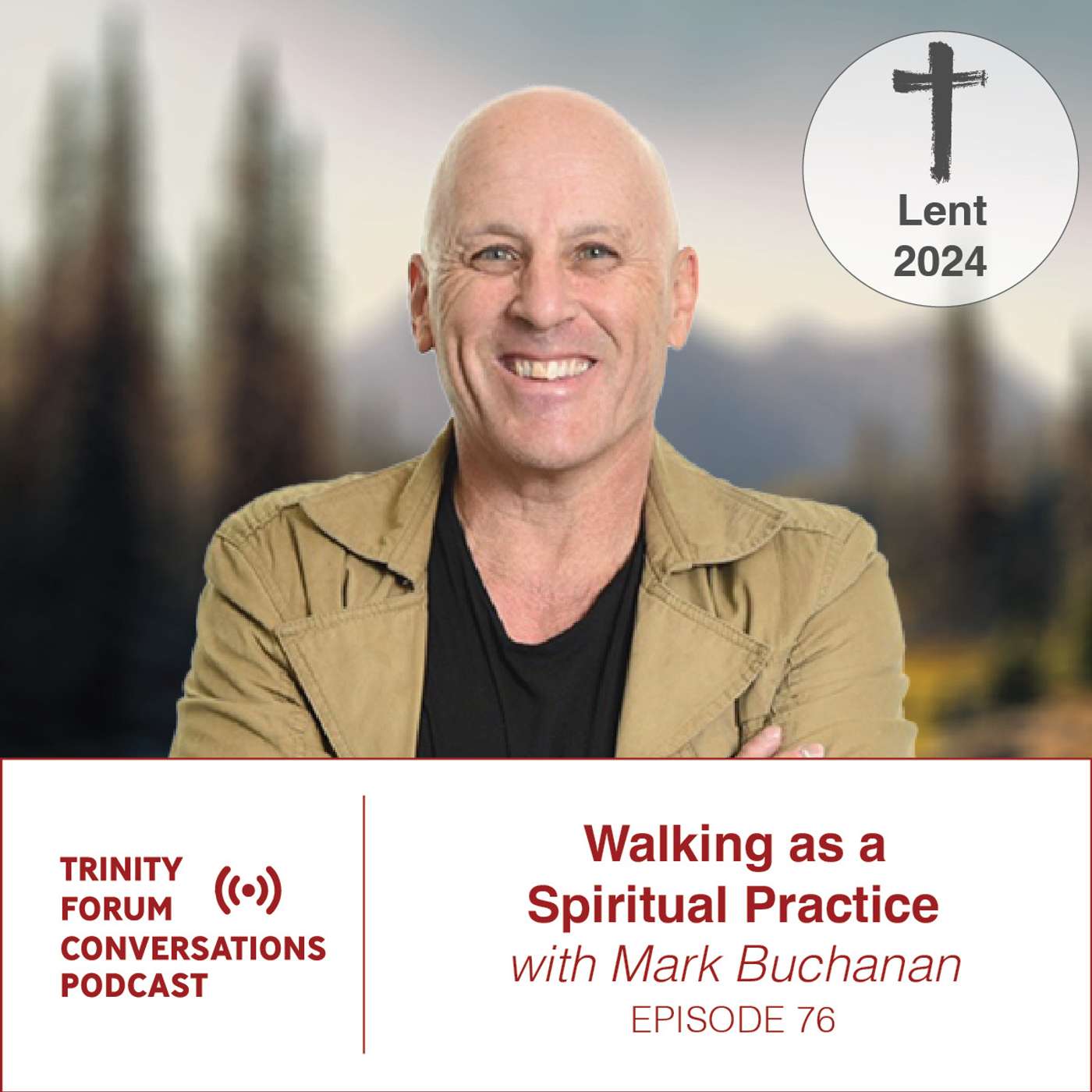 Walking as a Spiritual Practice with Mark Buchanan