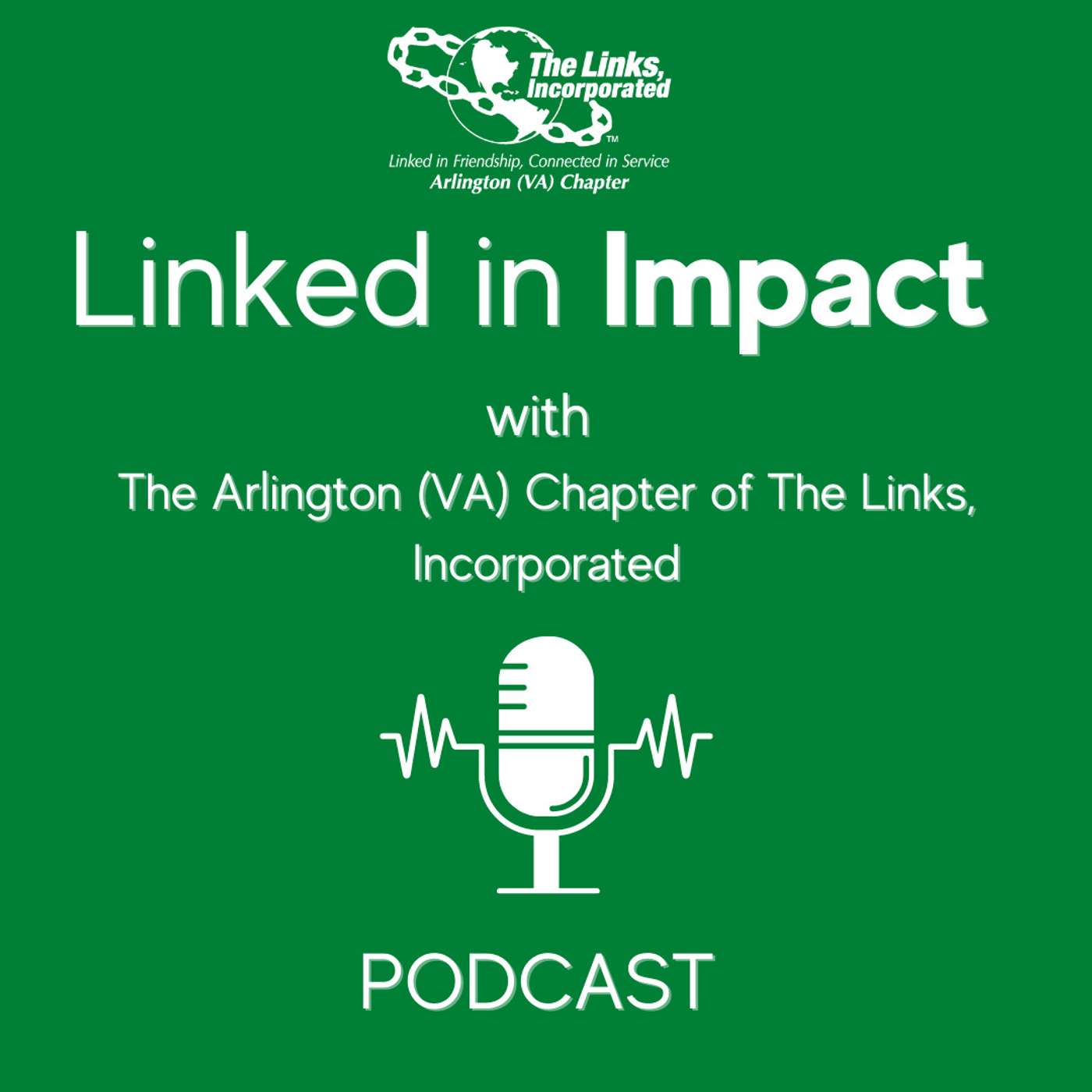 Linked in Impact with DC Metro Area Chapters of The Links, Incorporated