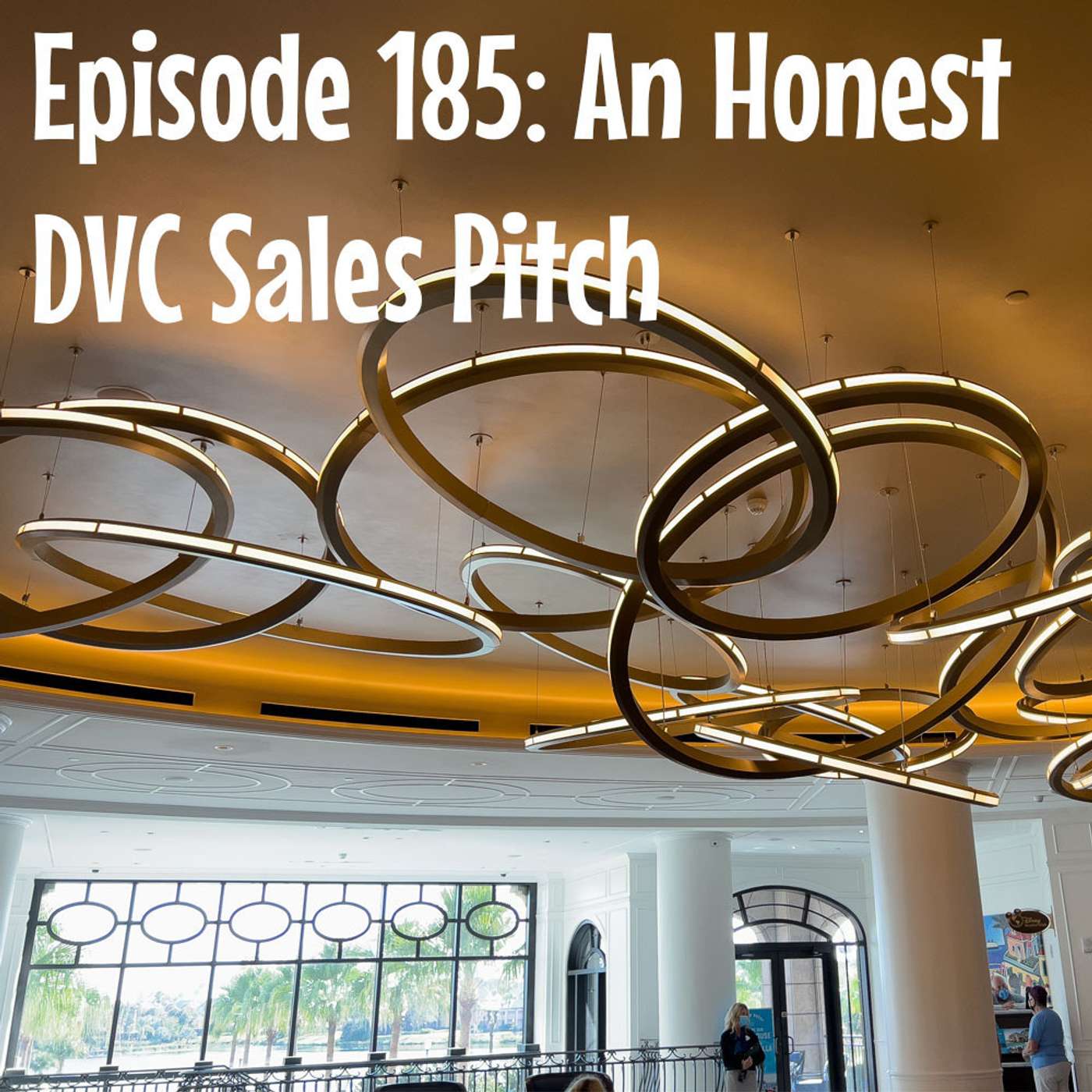 Episode 185: An Honest DVC Sales Pitch episode artwork