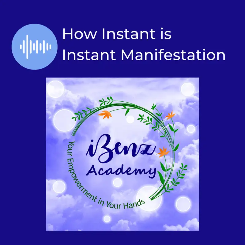 How Instant is Instant Manifestation - Morning Cup with iBenz Academy - Episode 11