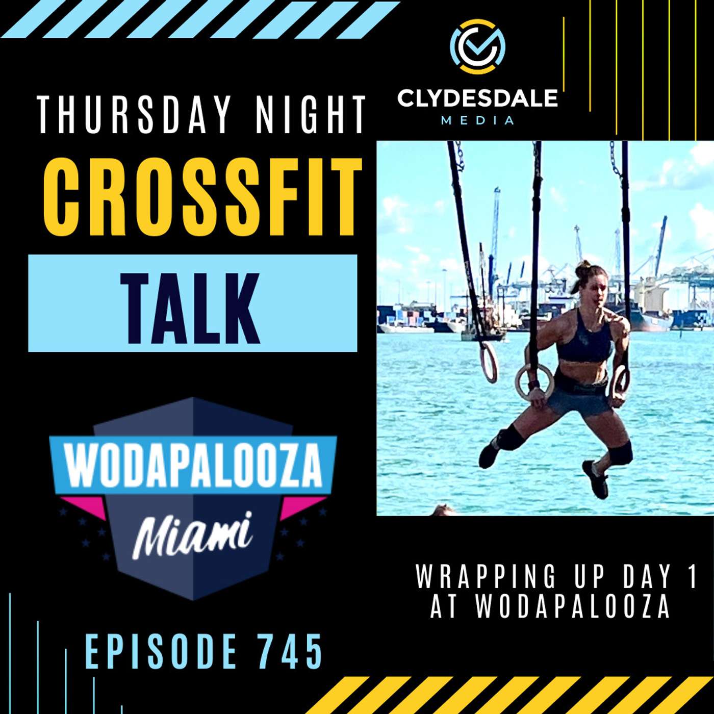 Thursday Night CrossFit Talk - Wrapping Up Day 1 at Wodapalooza episode artwork