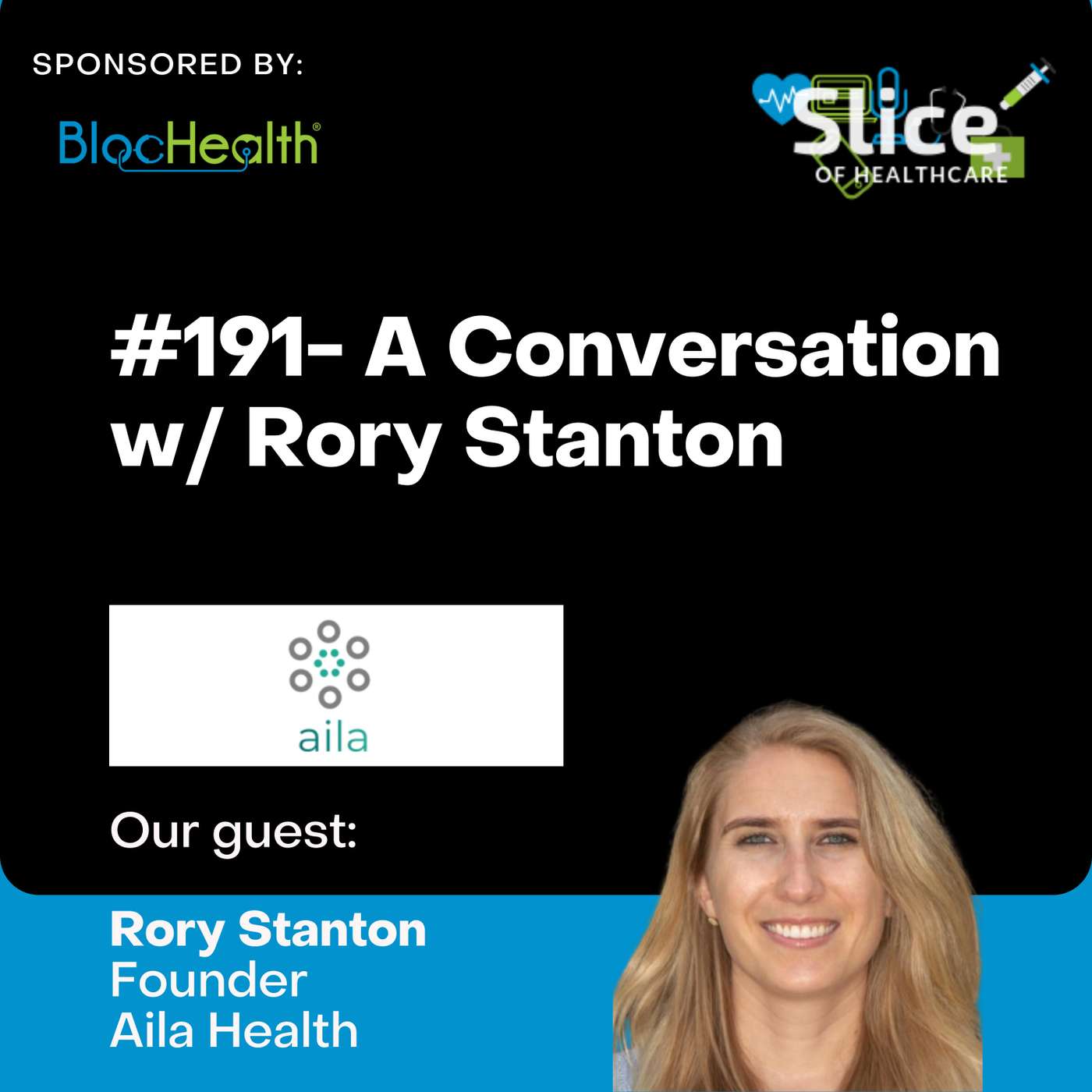 #191 - Rory Stanton, Founder at Aila Health
