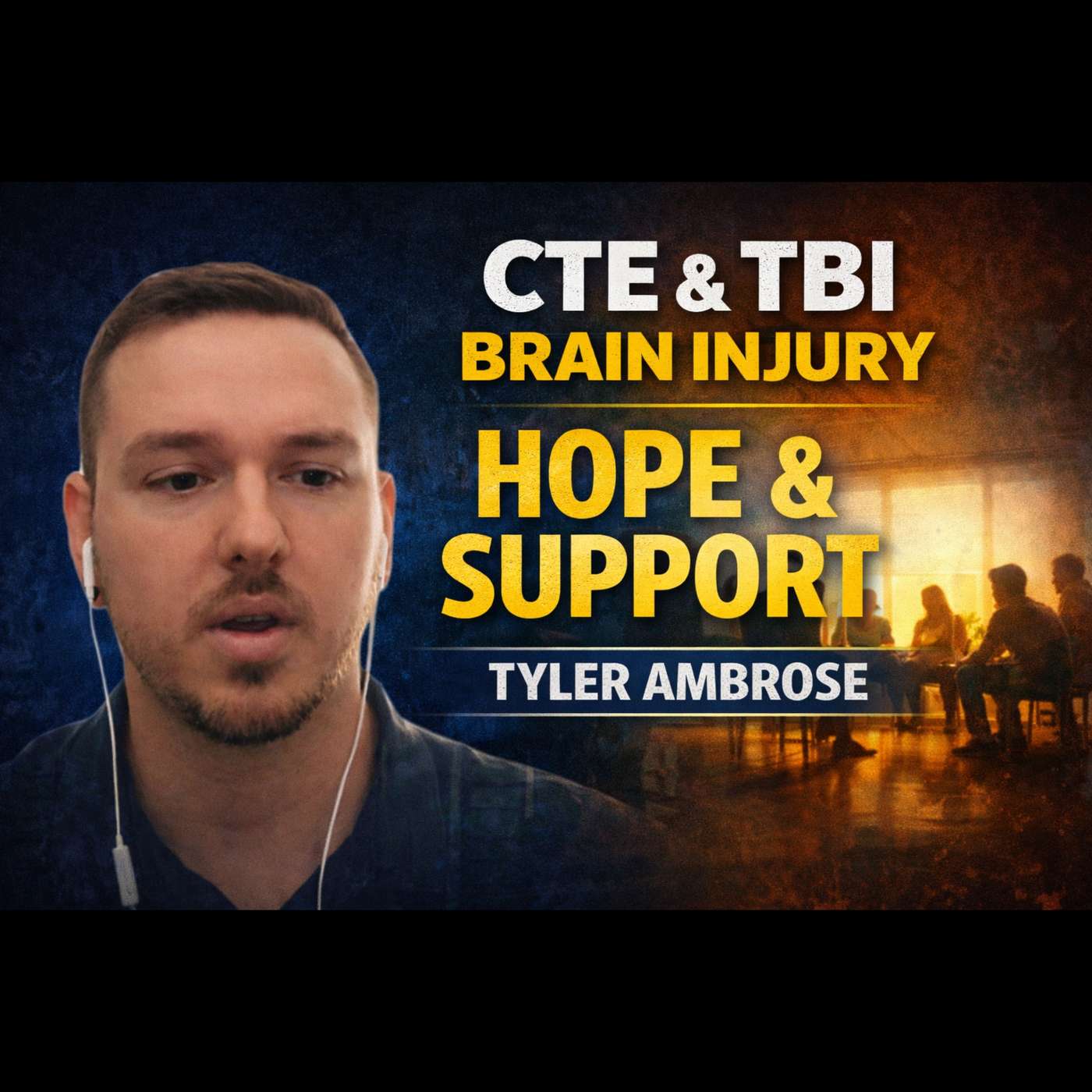 Tyler Ambrose on CTE Support Groups, Brain Injury Recovery, and Why No One Should Fight Alone episode artwork