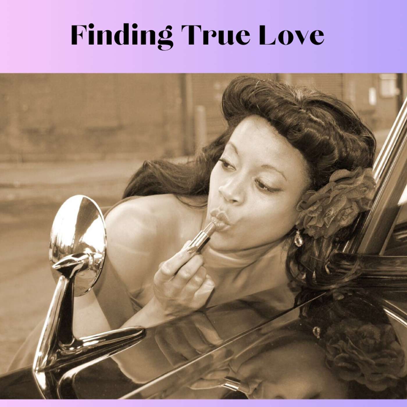 Finding True Love... Is there a Socially Acceptable Way? episode artwork