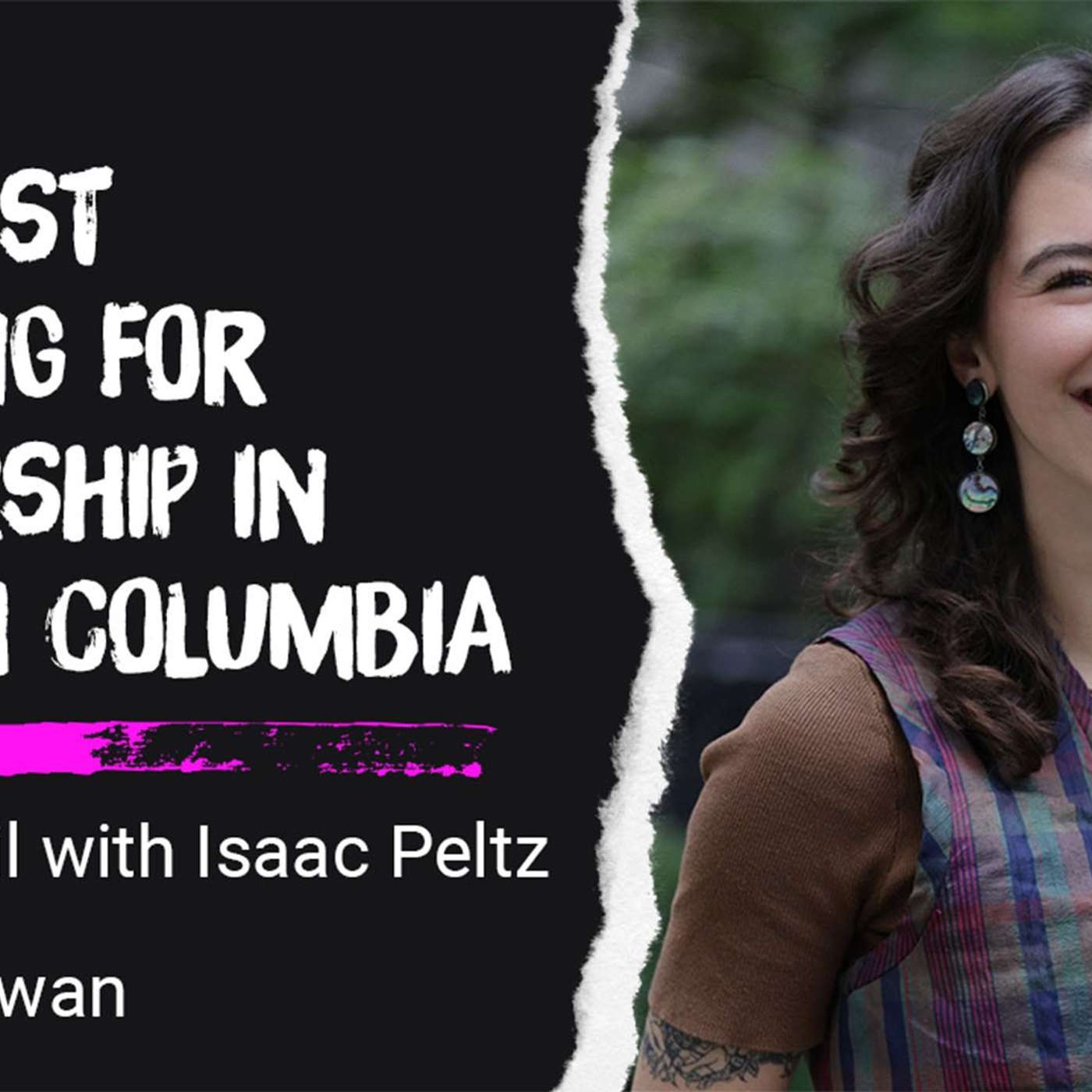 Emily Lowan - Running for BC Green Leadership; Can Leftism Work in Canada - On the Trail episode artwork
