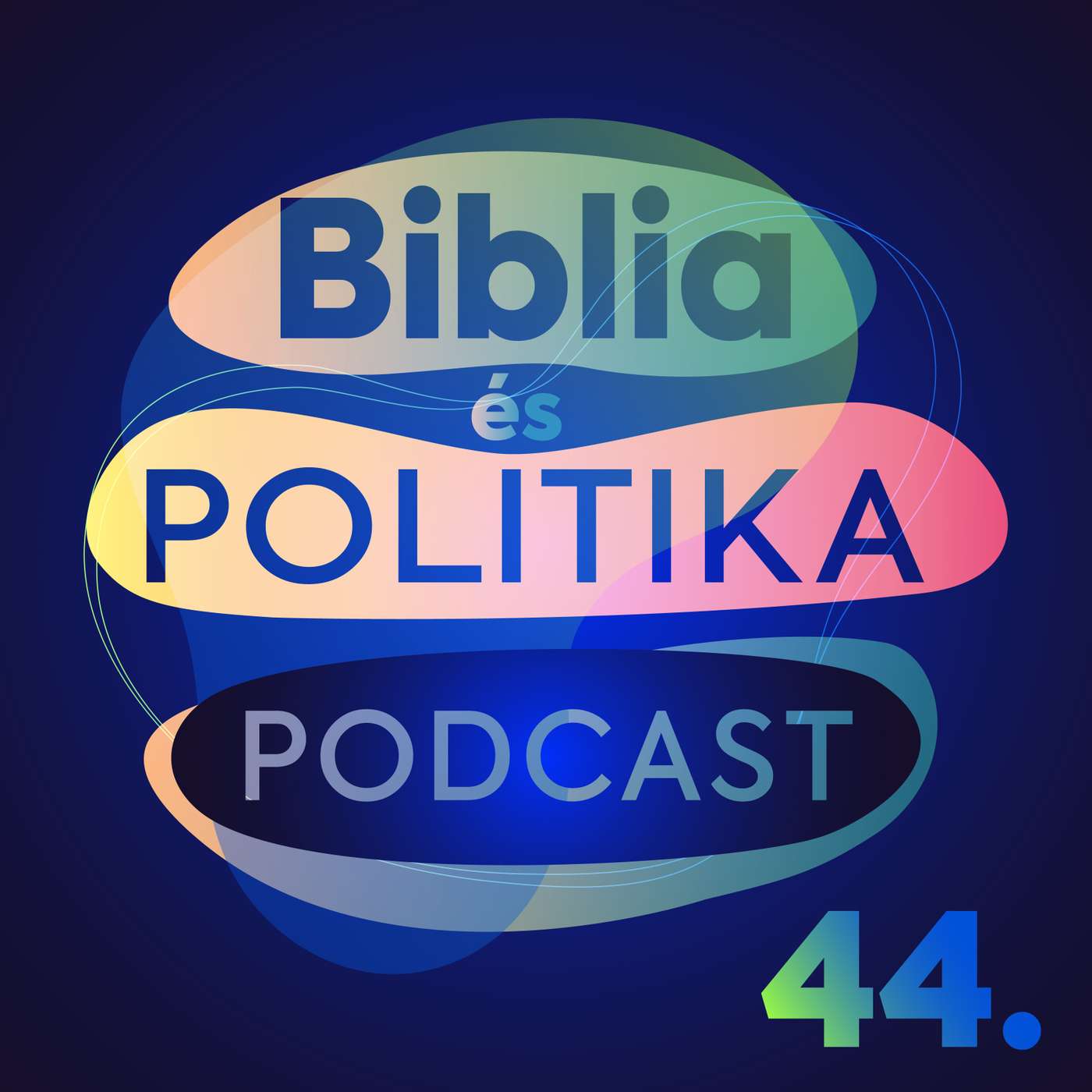 44. adás - Politika a Bibliában 2. - vendégünk Tóth Krisztián