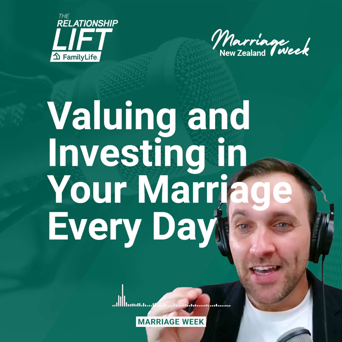 The Relationship Lift - "Valuing and Investing in Your Marriage Every Day" - Marriage Week NZ
