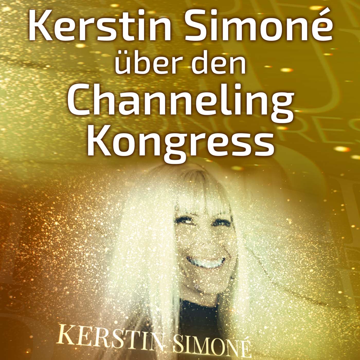 Channeling Kongress | Botschaften aus der Geistigen Welt