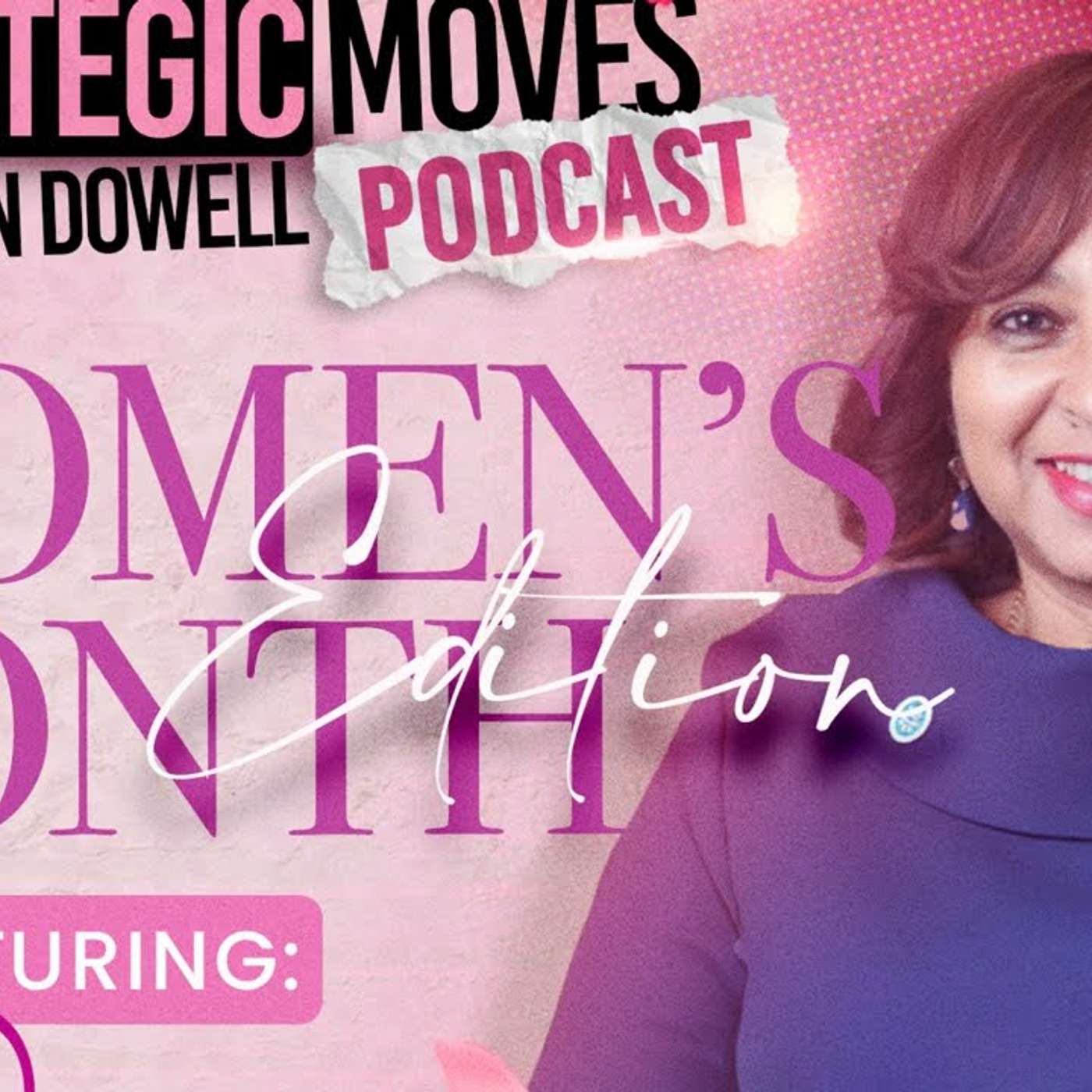 Strategic Moves with Kenn Dowell Podacst | Strategic Moves Media Network