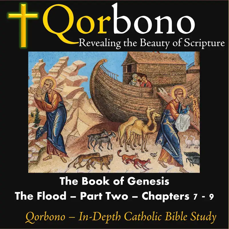 Gen 20: The Flood -- Chapters 7 thru 9