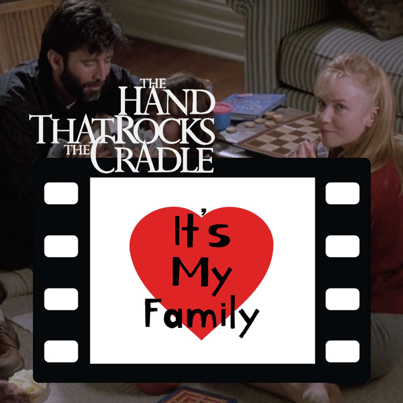 It's My Family – The Hand That Rocks the Cradle episode artwork