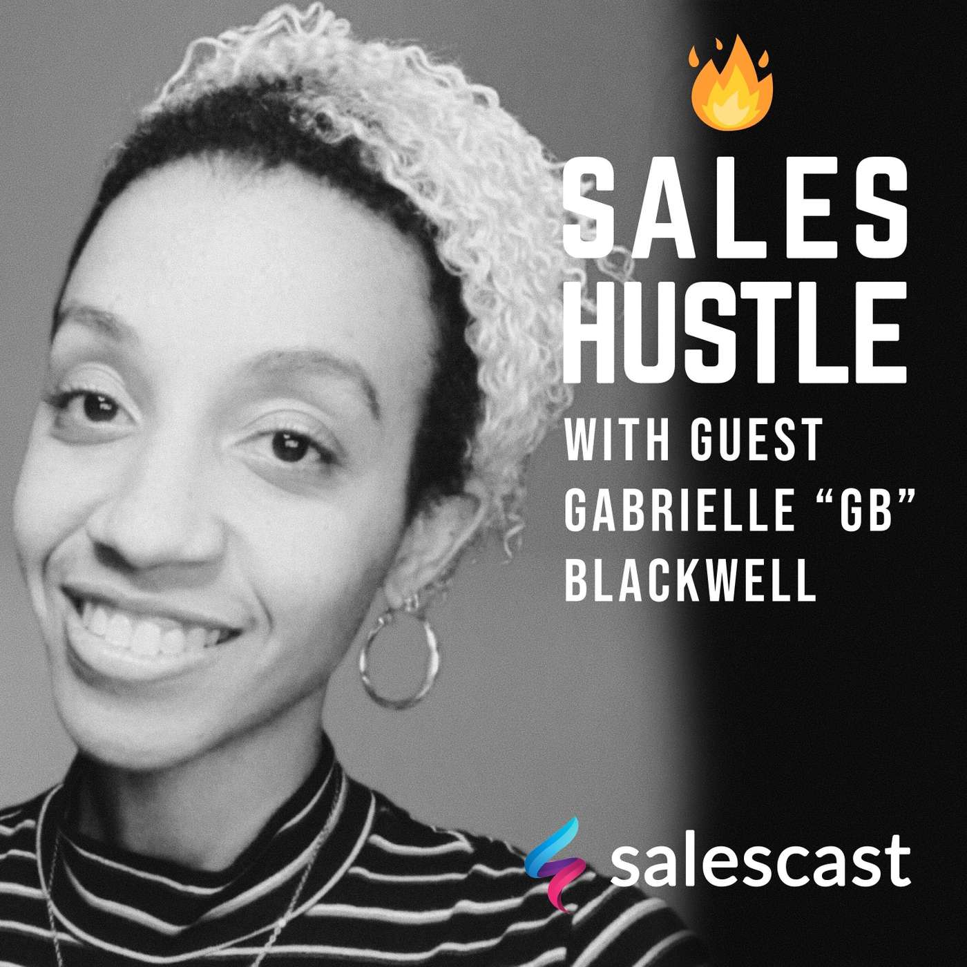 Episode #85 S1-EP85 A Sales Hustler’s Mindset with Gabrielle “GB” Blackwell