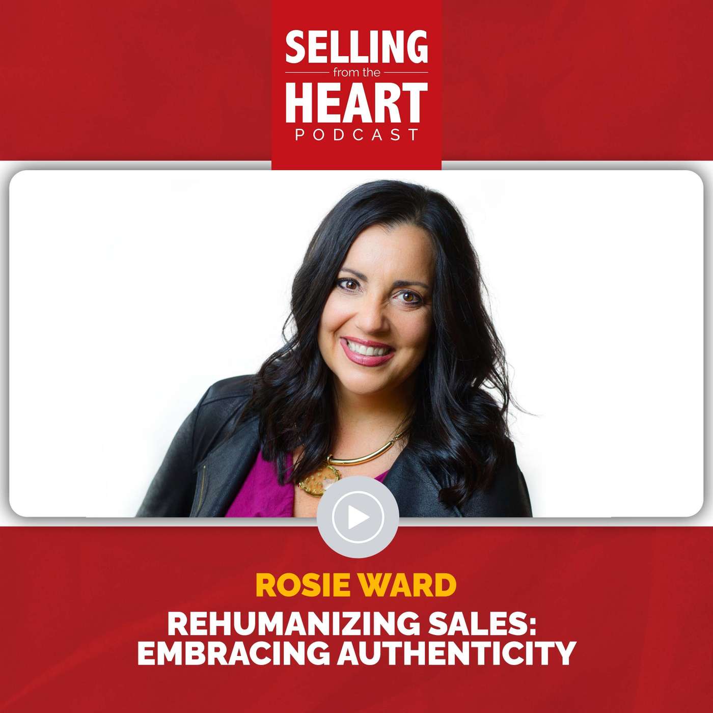 Selling From the Heart Podcast