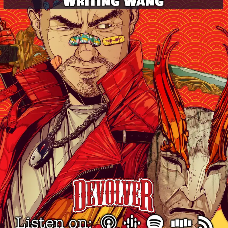 Episode 135: Writing Wang