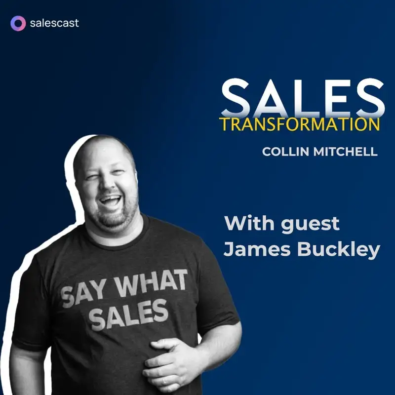 #220 S2 Episode 89 - From Working In The Kitchen To Changing The Sales Profession with James Buckley