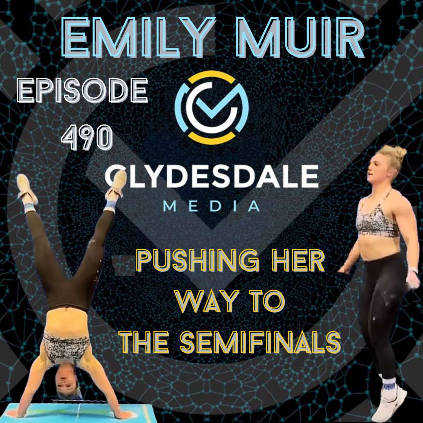 Emily Muir - The Clydesdale Media Semifinalist Series | Pushing Her Way to Semifinals episode artwork