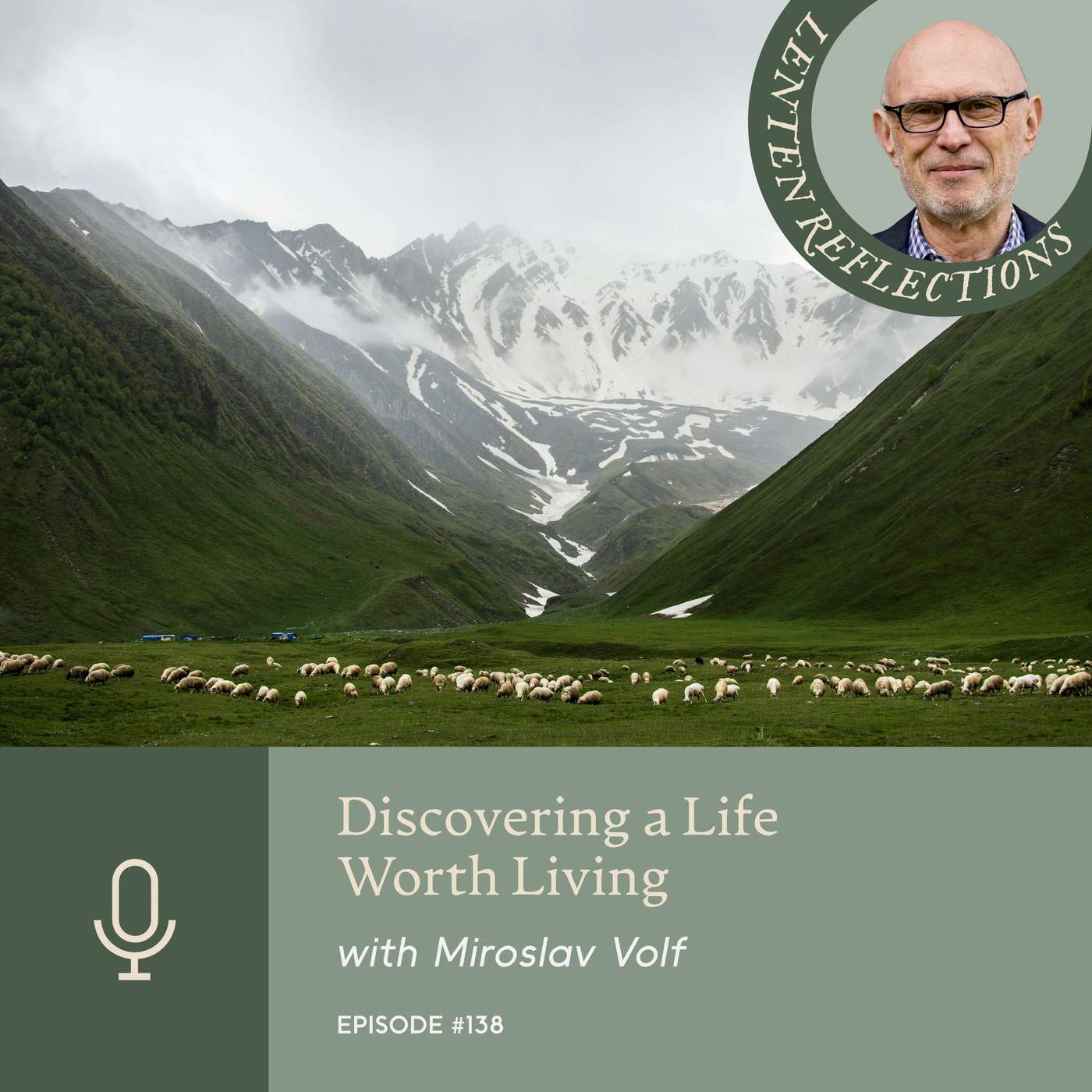 Discovering a Life Worth Living, with Miroslav Volf