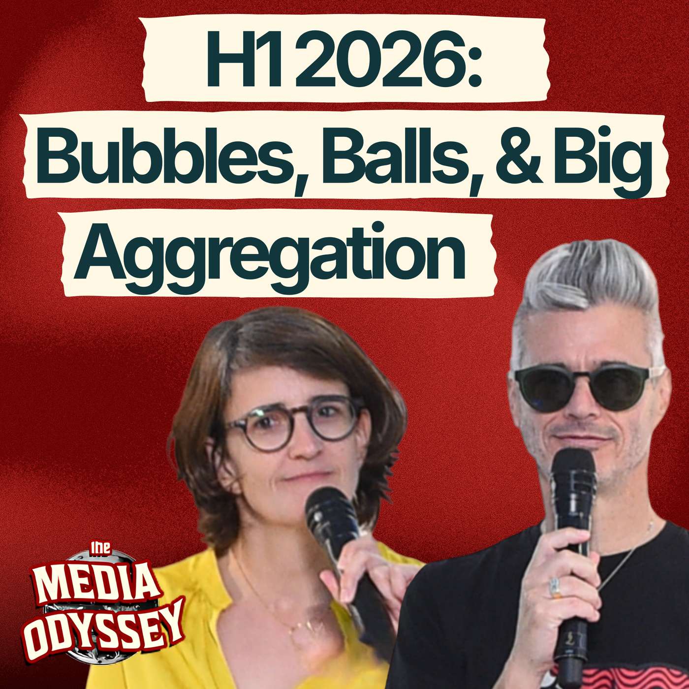 H1 2026 PART 1: BUBBLES, BALLS, & BIG AGGREGATION — The Media Odyssey cover