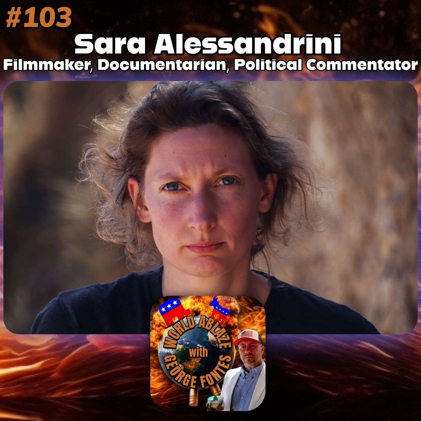 Sara Alessandrini - Filmmaker, Documentarian, and Political Commentator episode artwork