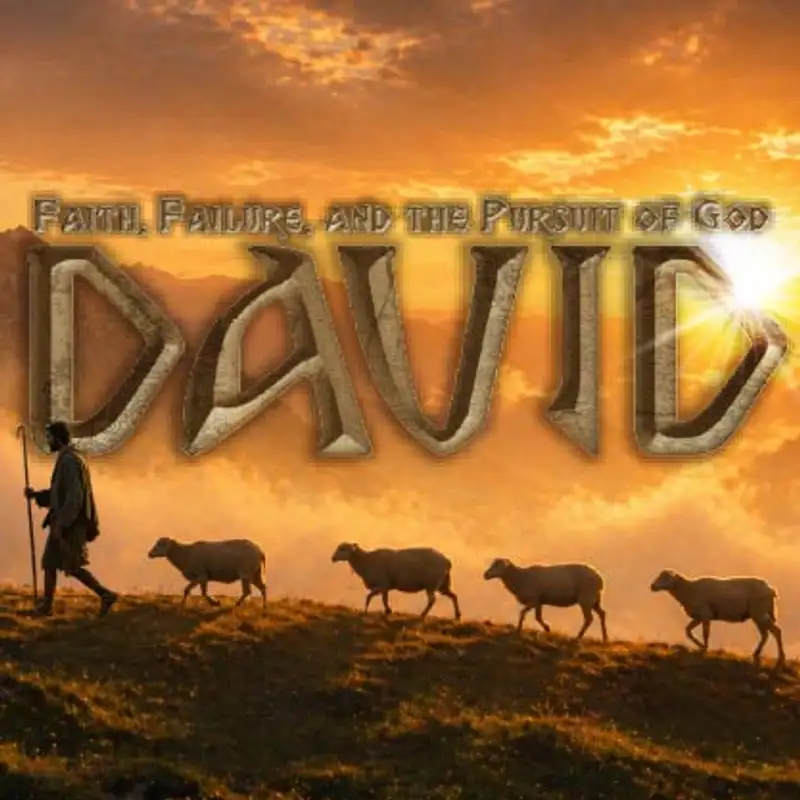 2 Samuel 11: David and Bathsheba - Pastor Matt Clausen