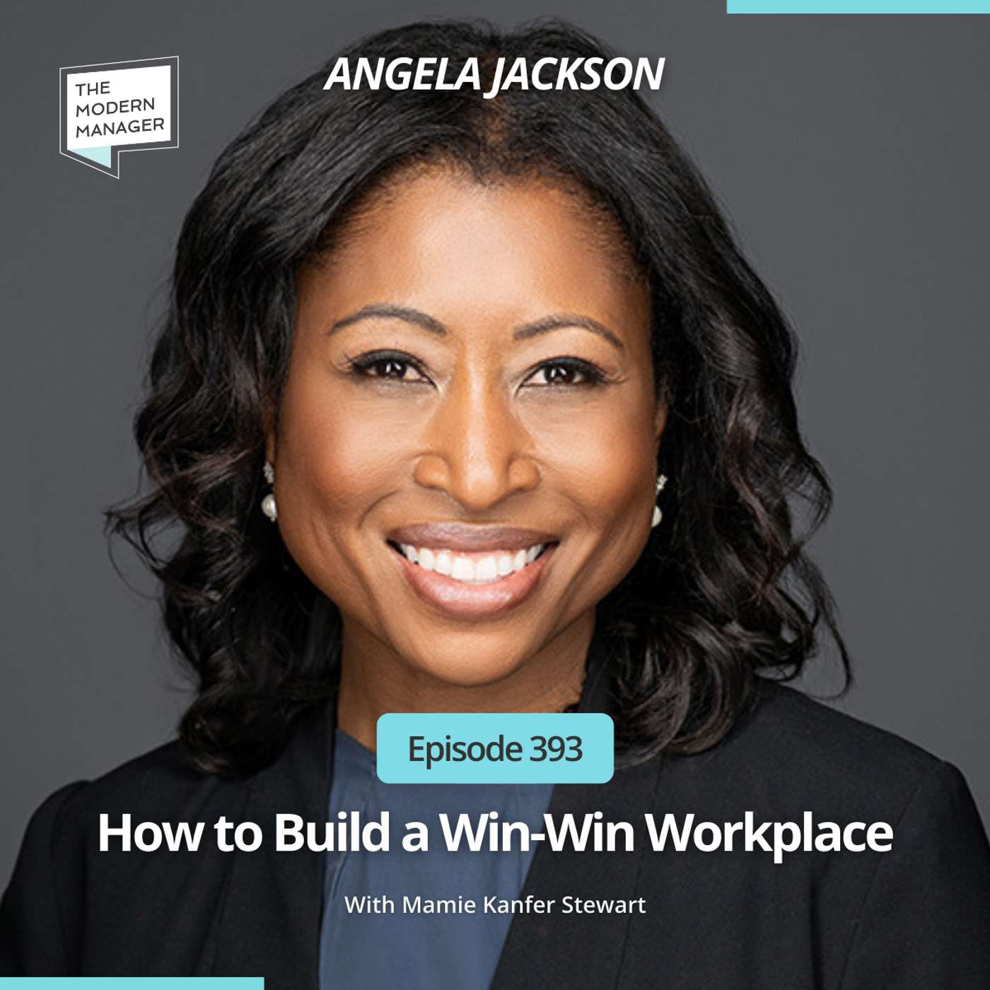 393: How to Build a Win-Win Workplace with Angela Jackson
