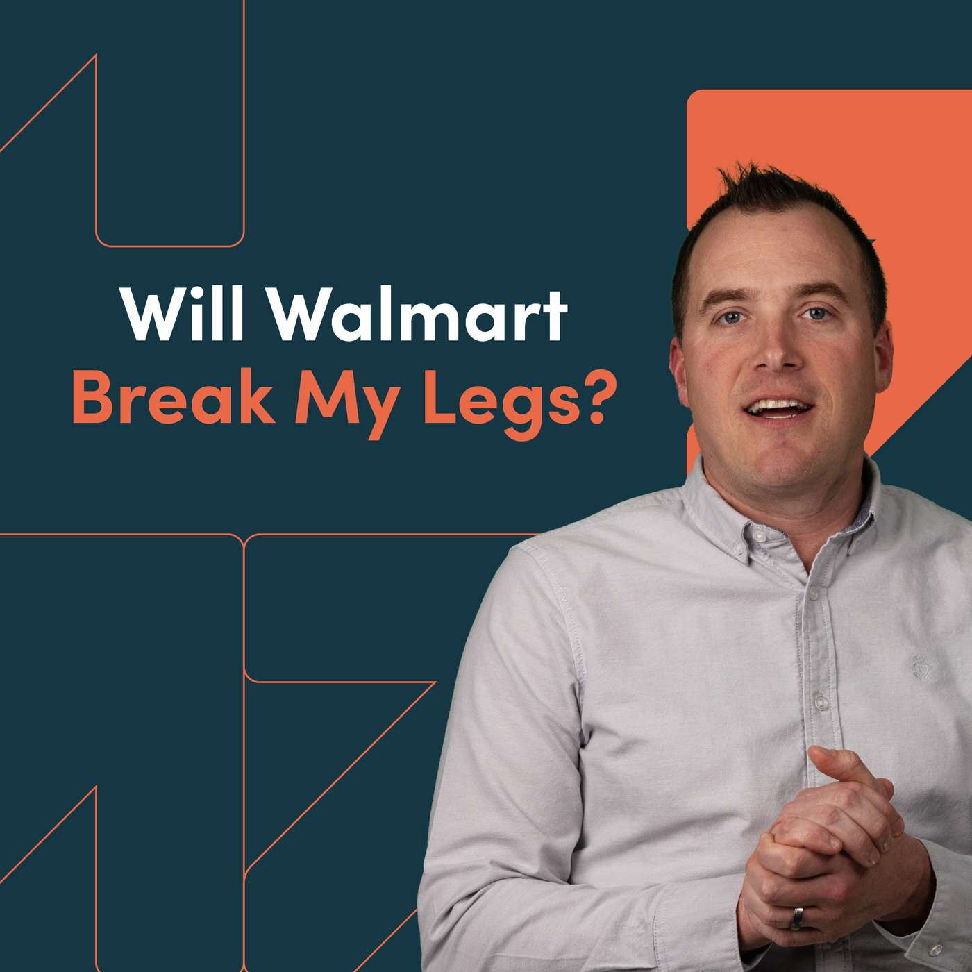 Will Walmart Break My Legs? episode artwork
