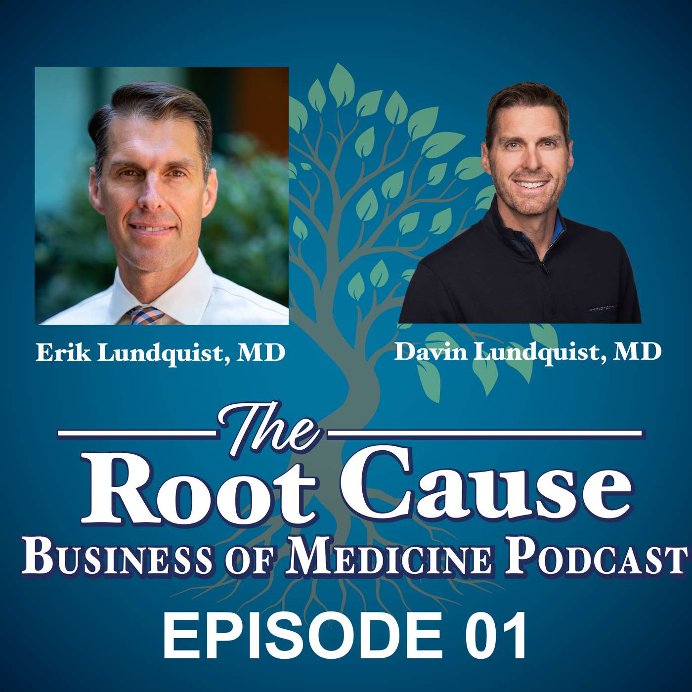 The Root Cause - Business of Medicine Podcast