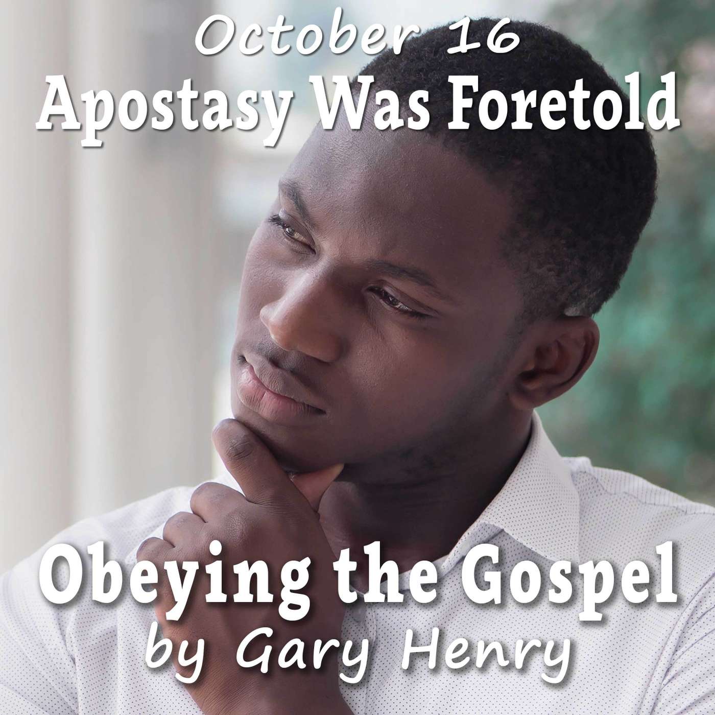 Apostasy Was Foretold (October 16) episode artwork