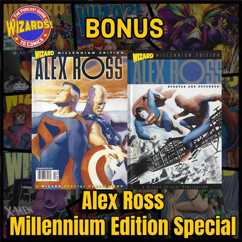 Bonus: Wizard Alex Ross Millennium Edition Special