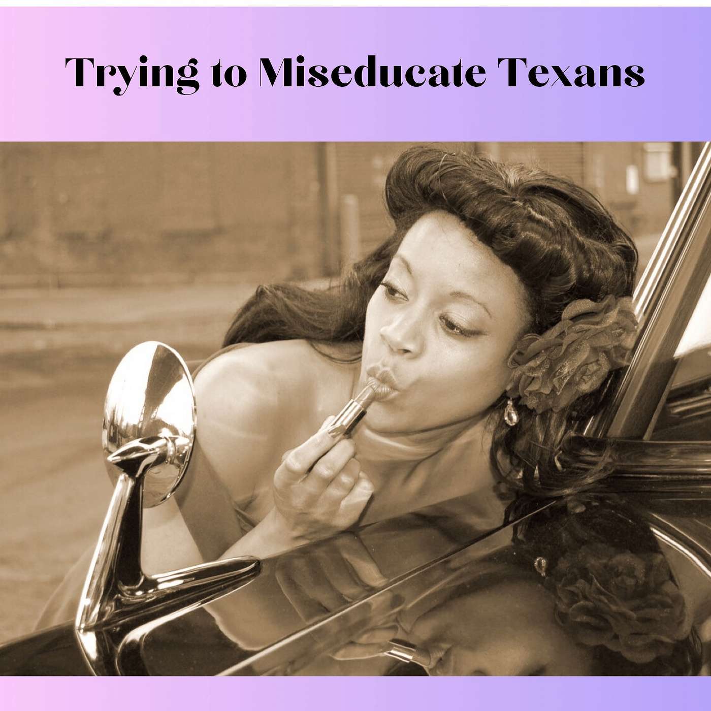 Trying to Miseducate Texans episode artwork