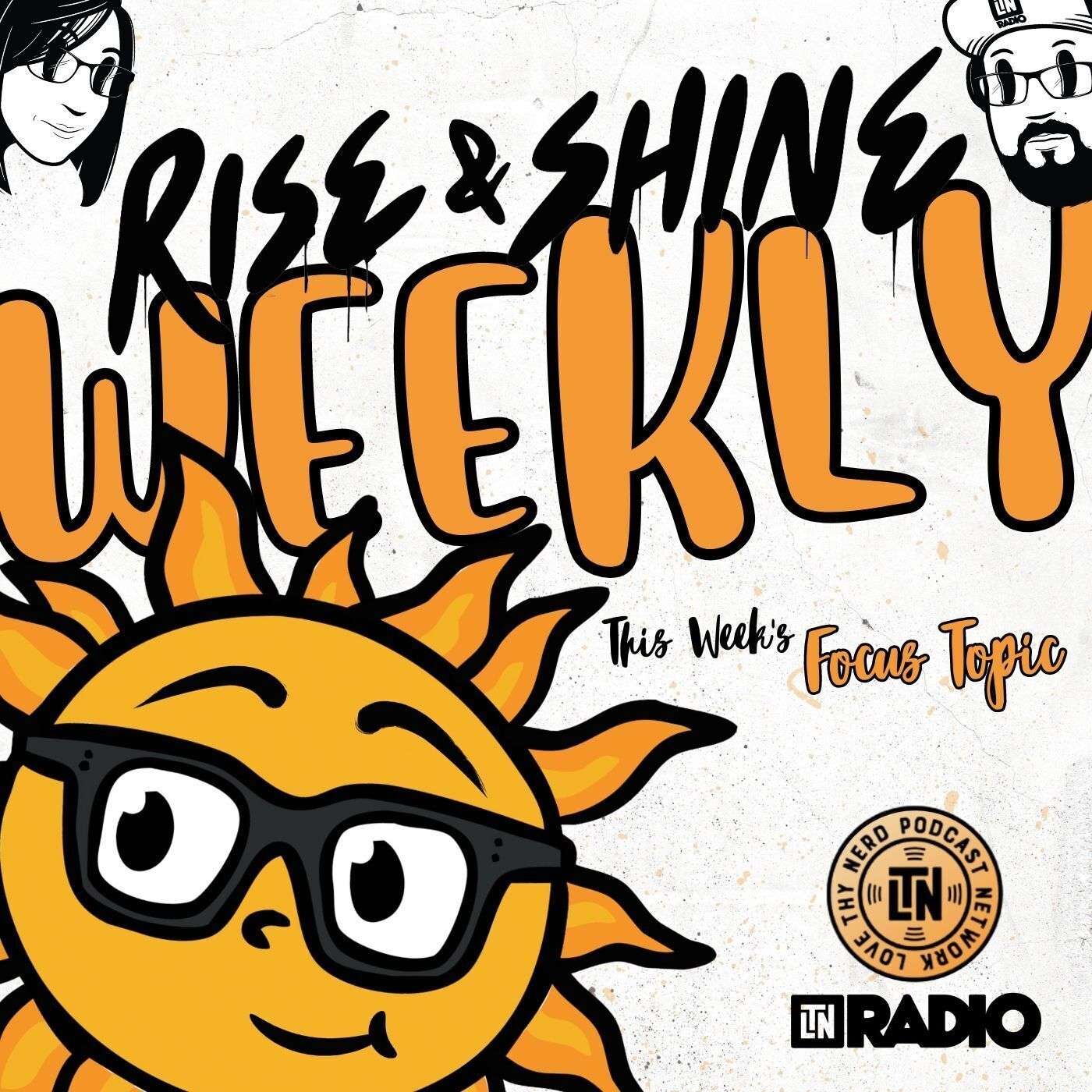 Rise & Shine, Nerds - Nerdy News Brief