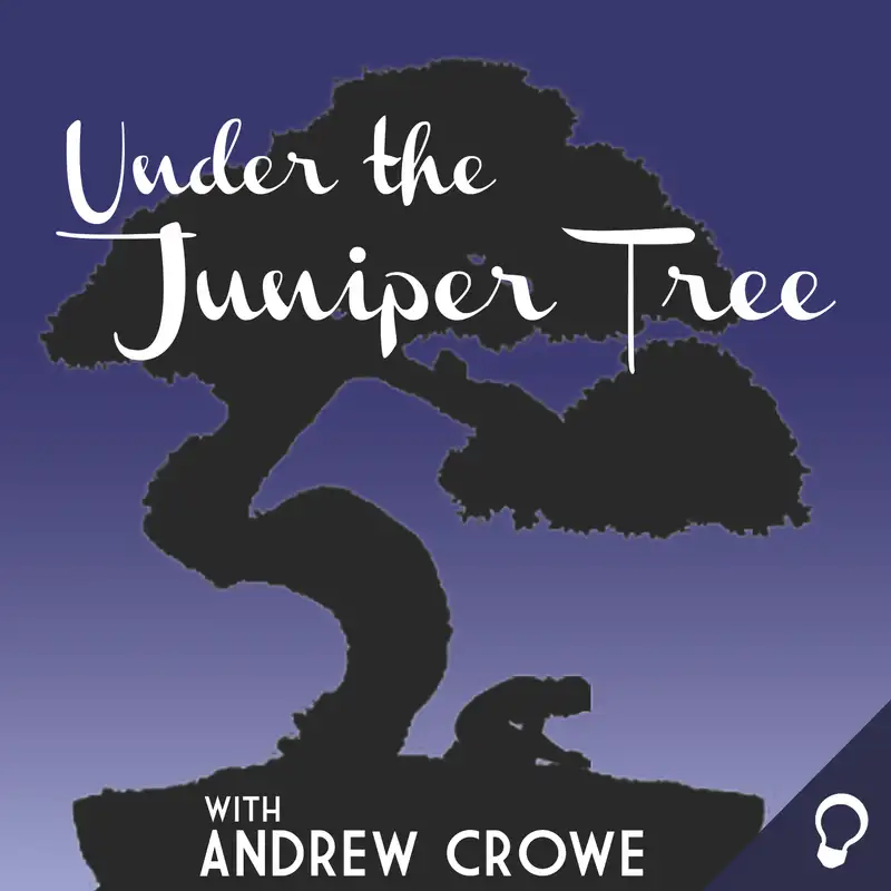 Under the Juniper Tree