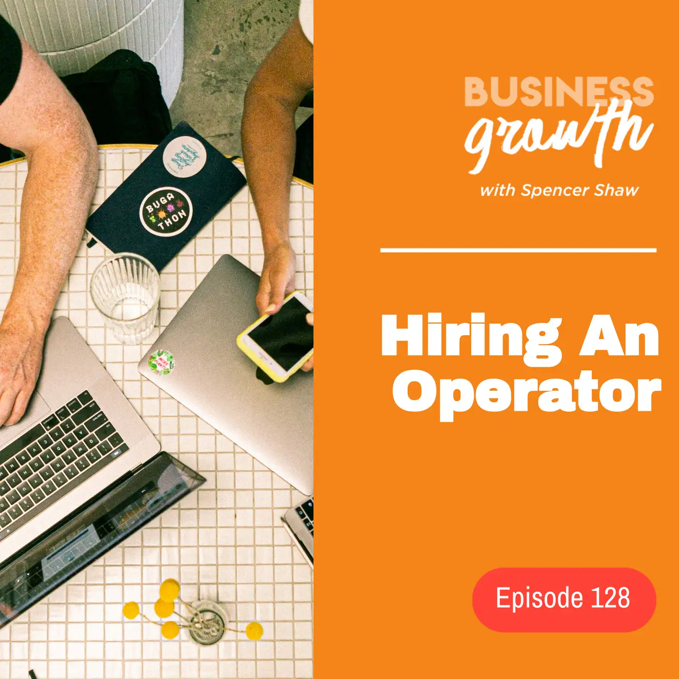 Hiring An Operator - Episode 128 episode artwork