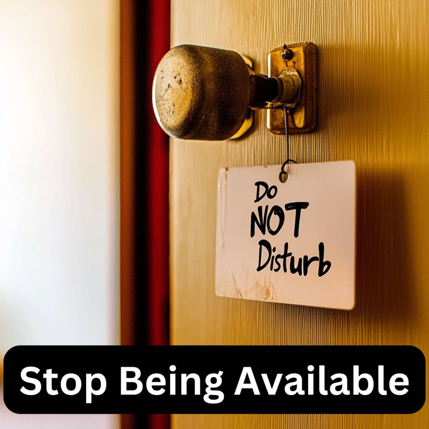 Day 62 - Stop Being Available episode artwork