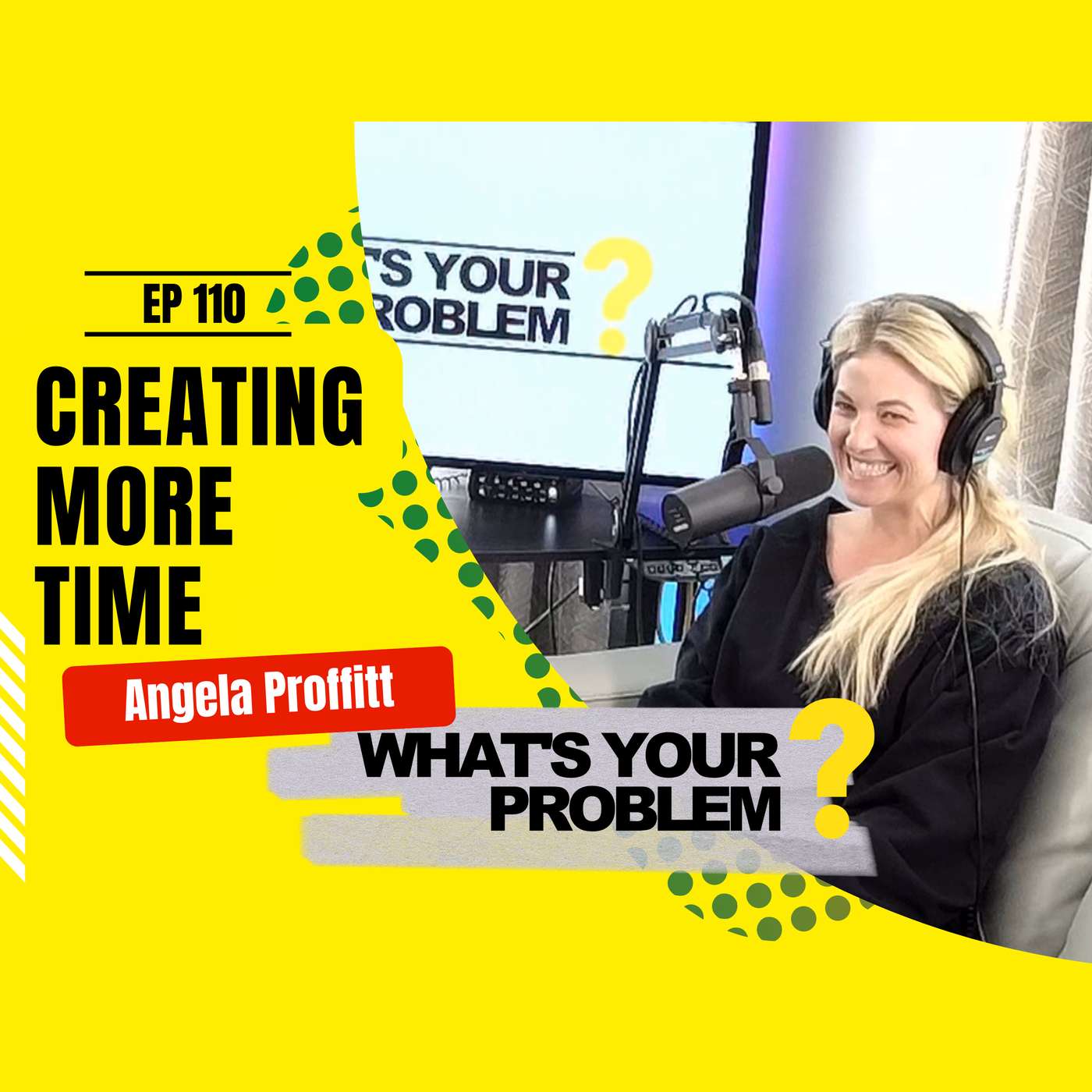 110 - Creating More Time :: Angela Proffitt episode artwork