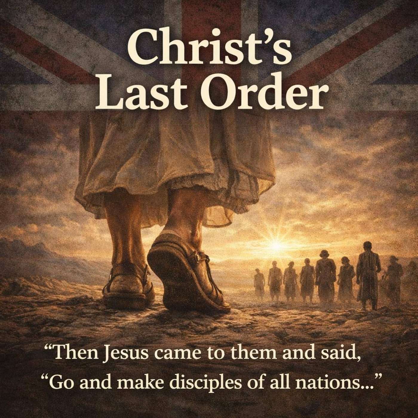 Christ's Last Order