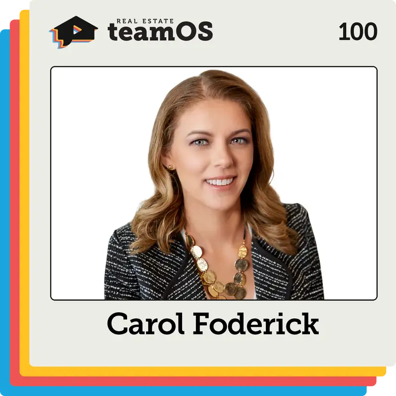 The Hidden Math Behind Referral-Only Real Estate Growth with Carol Foderick | Ep 100