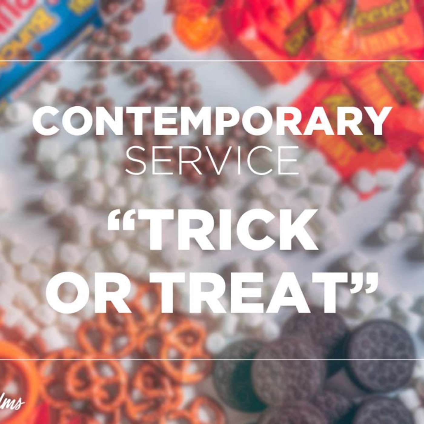 Contemporary Service: "Trick or Treat" | Oct. 31, 2021 episode artwork