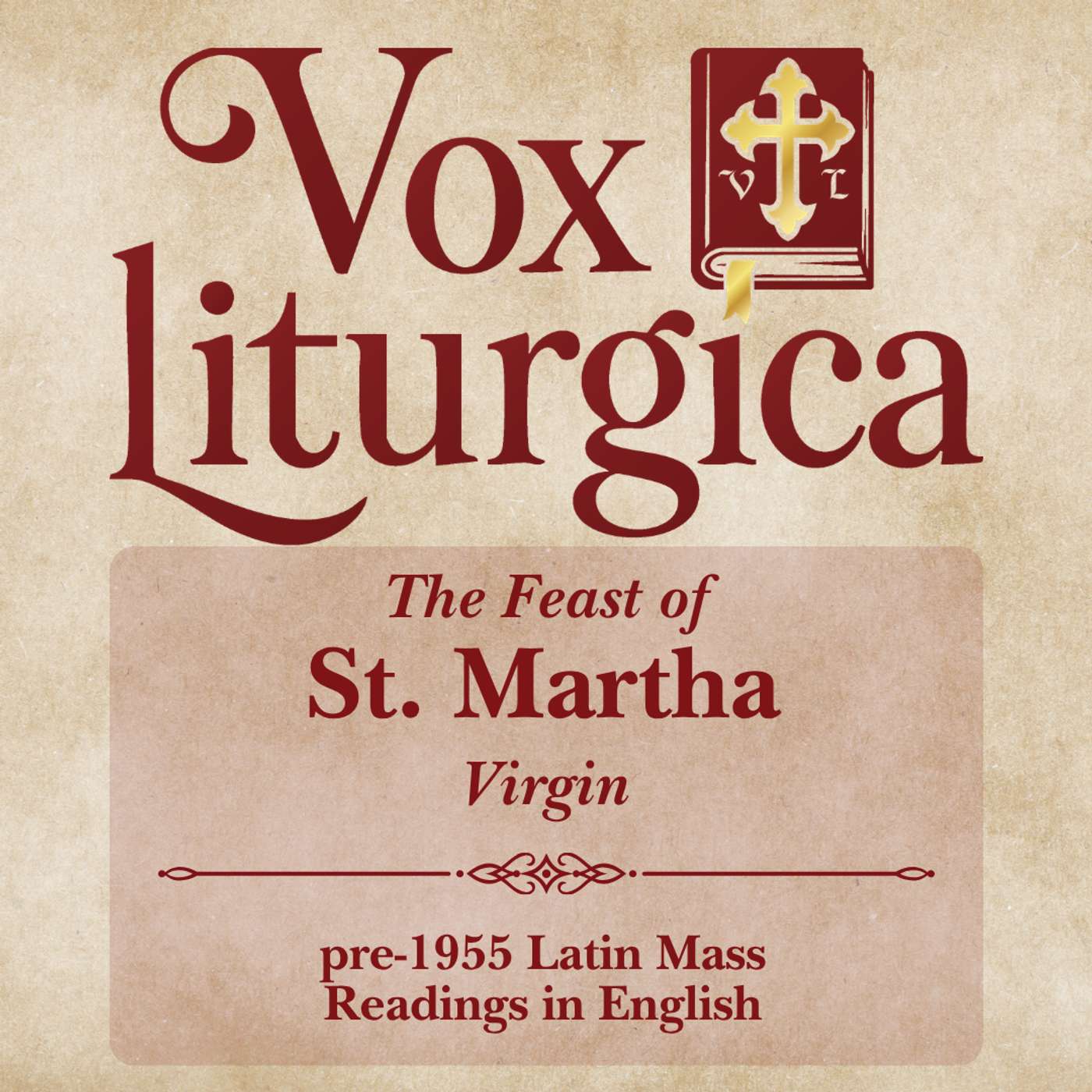 St. Martha of Bethany | Virgin | pre-1955 Missal | Latin Mass Readings | 7/29/2026 episode artwork