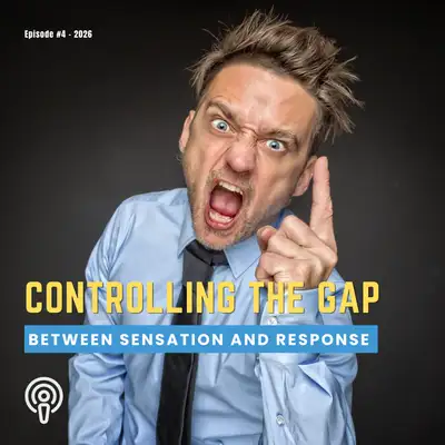Artwork for Episode 4: Controlling the Gap Between Sensation and Response