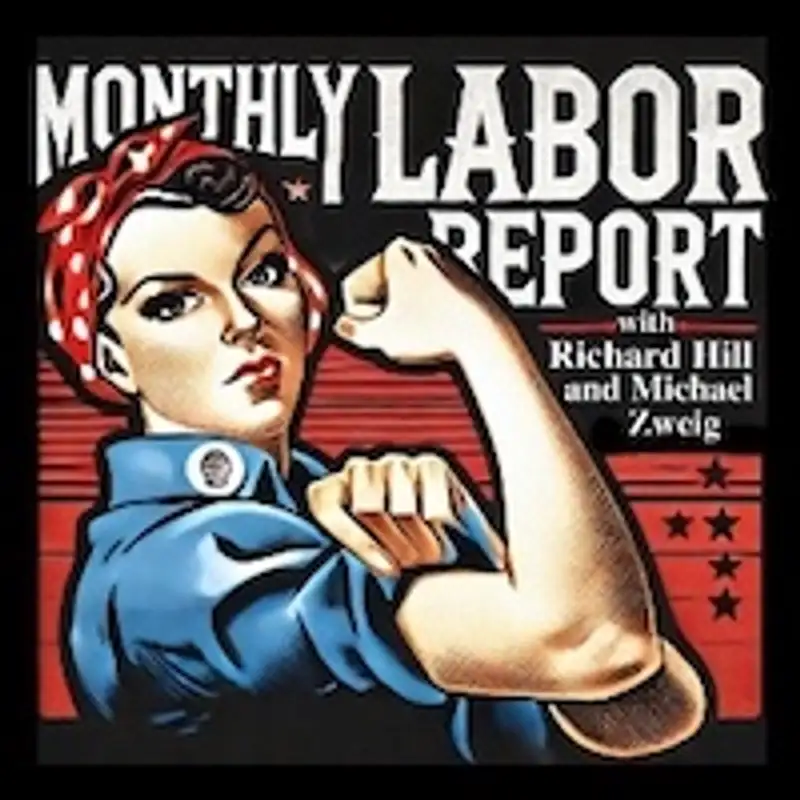 The Monthly Labor Report