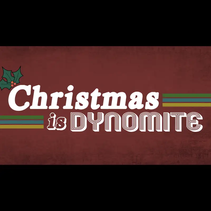 Christmas is DYNOMITE" p.2