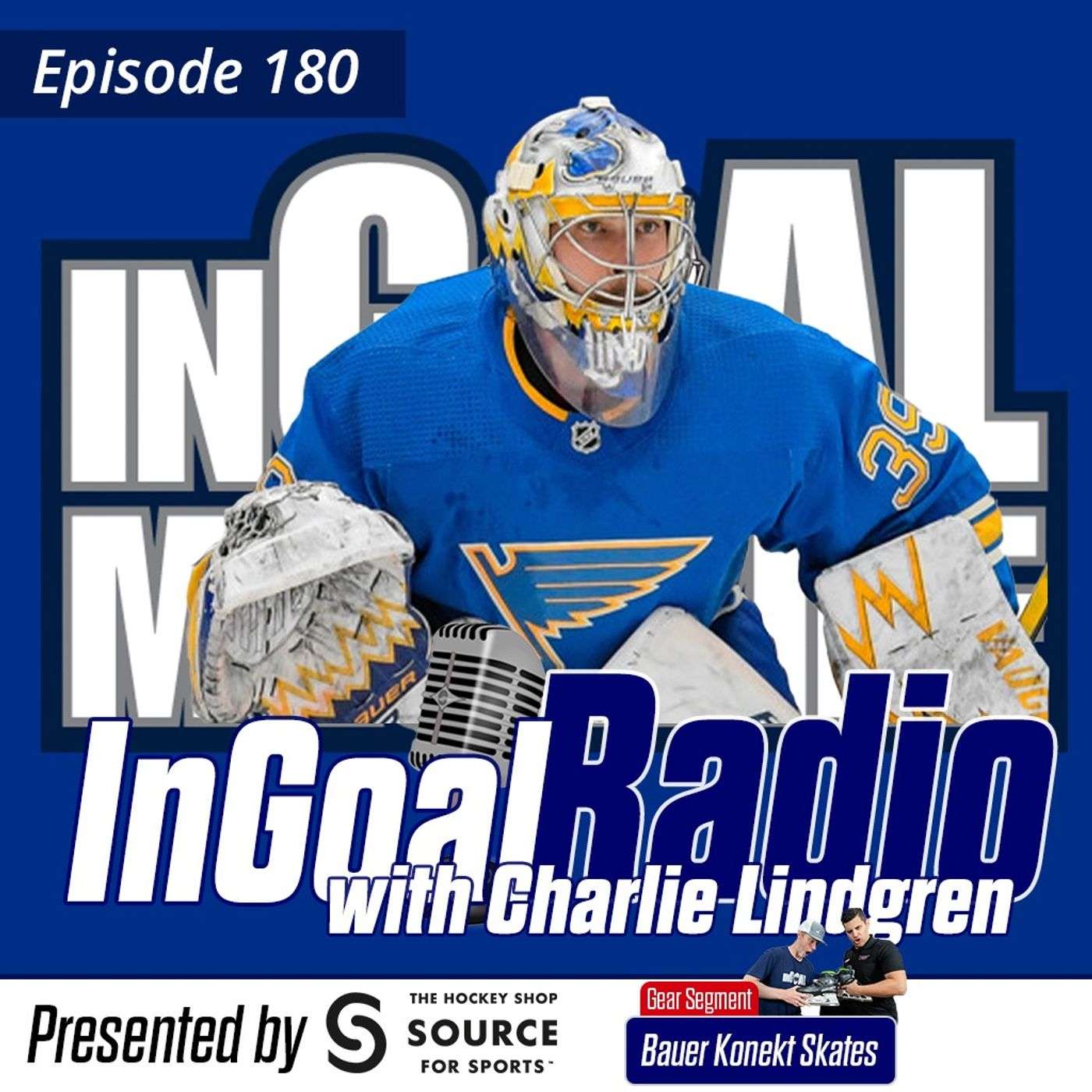 Episode 180 with Charlie Lindgren and the NEW Bauer Konekt Skates